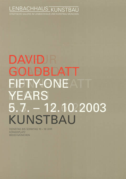 David Goldblatt, Fifty-One Years, Kunstbau, München