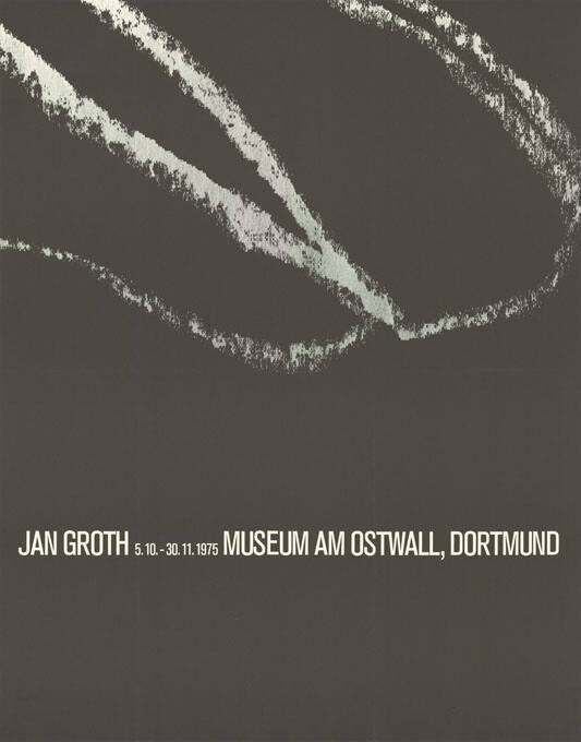 Jan Groth, Museum am Ostwall, Dortmund