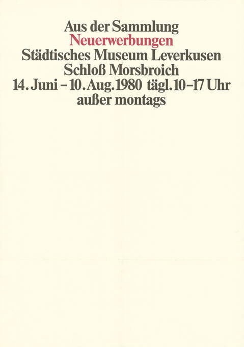 Aus der Sammlung, Neuerwerbungen, Städtisches Museum Leverkusen, Schloß Morsbroich