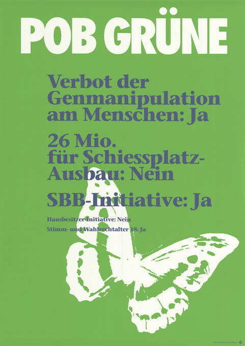 POB Grüne, Verbot der Genmanipulation am Menschen: Ja, 26 Mio. für Schiessplatz-Ausbau: Nein, SBB-Initiative: Ja