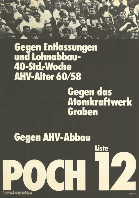 Gegen Entlassungen und Lohnabbau-40-Std.-Woche, AHV-Alter 60/58, Gegen das Atomkraftwerk Graben, Gegen AHV-Abbau, Liste 12, POCH