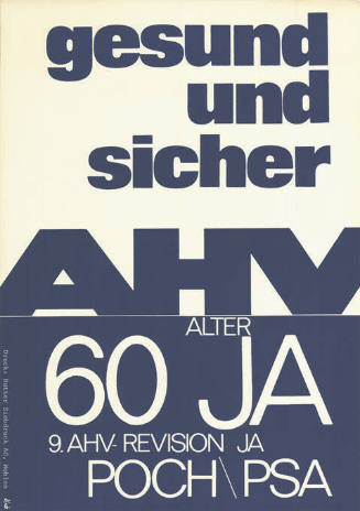 Gesund und sicher, AHV Alter 60, Ja, 9. AHV-Revision, Ja, POCH\PSA