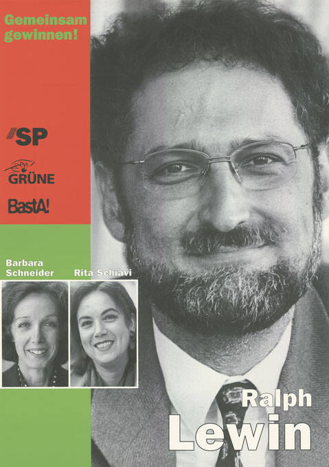 Gemeinsam gewinnen! Ralph Lewin, Barbara Schneider, Rita Schiavi, SP, Grüne, BastA!