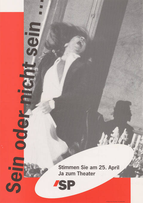 Sein oder nicht sein…, Stimmen Sie am 25. April Ja zum Theater, SP