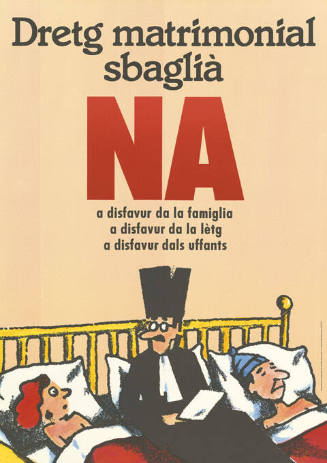 Dretg matrimonial sbaglià, Na, a disfavur da la famiglia, a disfavur da la lètg, a disfavur dals uffants