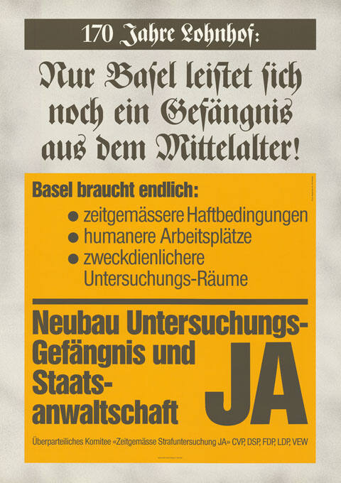 Nur Basel leistet sich noch ein Gefängnis aus dem Mittelalter! Neubau Untersuchungs-Gefängnis und Staatsanwaltschaft Ja