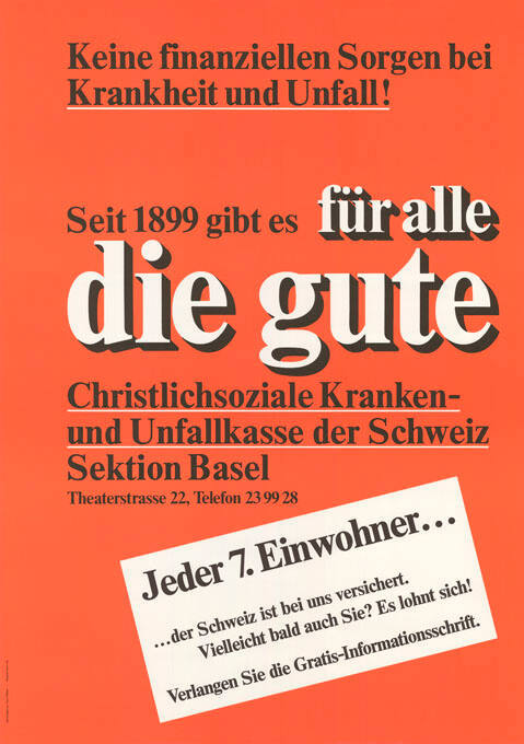 Seit 1899 gibt es für alle die gute Christlichsoziale Kranken- und Unfallkasse der Schweiz Sektion Basel