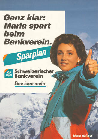 Ganz klar: Maria spart beim Bankverein. Schweizerischer Bankverein