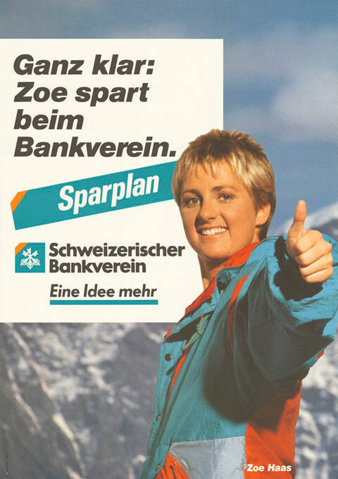 Ganz klar: Zoe spart beim Bankverein. Schweizerischer Bankverein