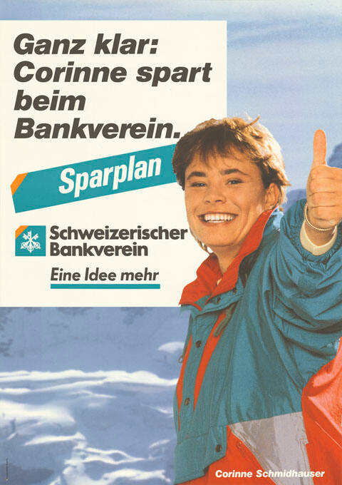 Ganz klar: Corinne spart beim Bankverein. Schweizerischer Bankverein