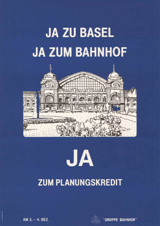 Ja zu Basel, Ja zum Bahnhof, Ja zum Planungskredit