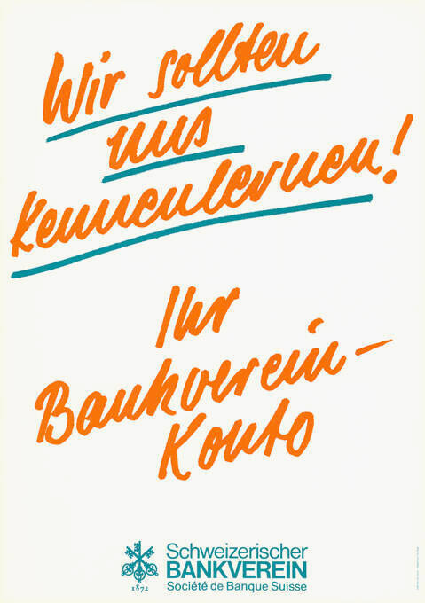 Wir sollten uns kennenlernen! Ihr Bankverein-Konto, Schweizerischer Bankverein