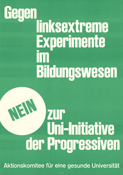 Gegen linksextreme Experimente im Bildungswesen, Nein zur Uni-Initiative der Progessiven