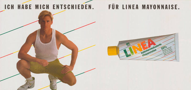 Ich habe mich entschieden. Für Linea Mayonnaise.