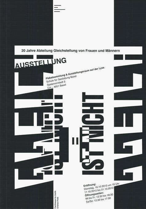 Gleich ist nicht = ist nicht gleich, 20 Jahre Abteilung Gleichstellung von Frauen und Männern, Plakatsammlung, Ausstellungsraum auf der Lyss, Basel