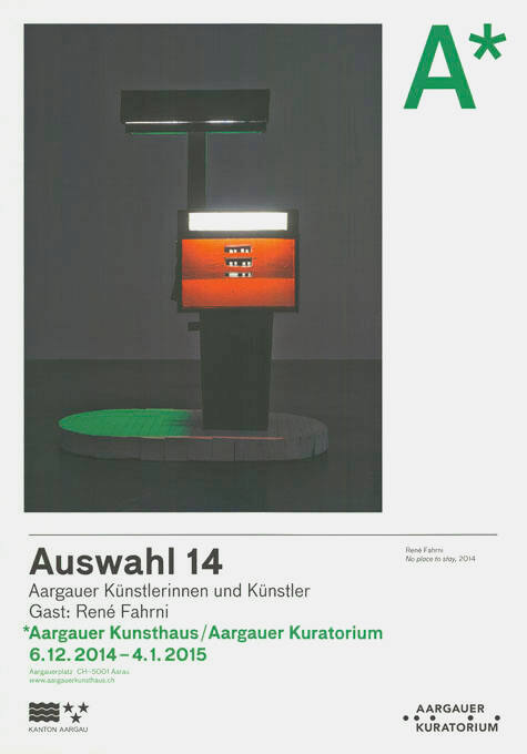 Auswahl 14, Aargauer Künstlerinnen und Künstler, *Aargauer Kunsthaus / Aargauer Kuratorium