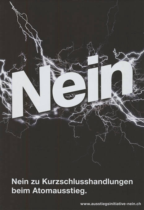 Nein zu Kurzschlusshandlungen beim Atomausstieg.