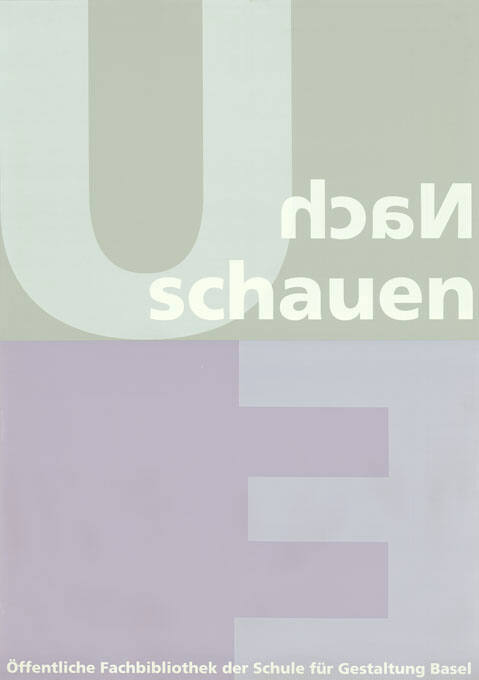 U E, Nachschauen, Öffentliche Fachbibliothek der Schule für Gestaltung Basel