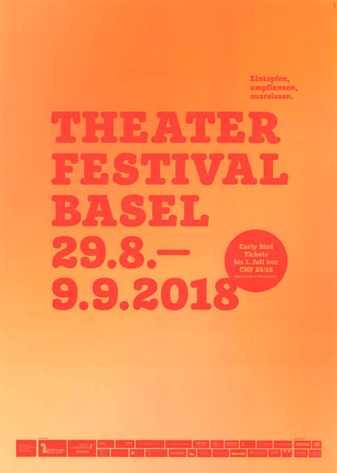 Theater Festival Basel, Eintopfen, umpflanzen, ausreissen.