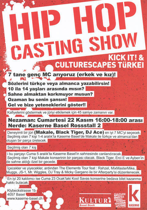 Hip Hop Casting Show, Kick it! & CultureScapes Türkei, Kaserne Basel