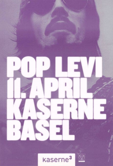 Pop Levi, 11. April, Kaserne Basel