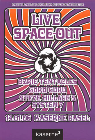 Live Space-Out, Ozric Tentacles, Guru Guru, Steve Hillage’s System 7, Kaserne Basel