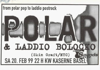 Polar & Laddio Bolocko, From Polar Pop to Laddio Postrock, Kaserne Basel