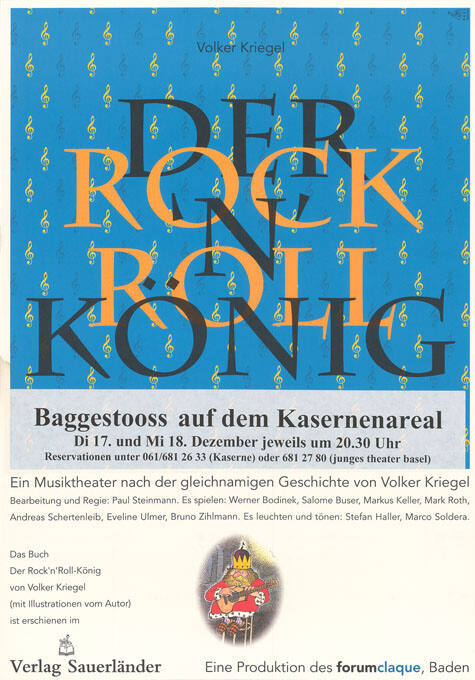 Der Rock ’n’ Roll König, Baggestooss auf dem Kasernenareal, Ein Musiktheater nach der gleichnamigen Geschichte von Volker Kriegel