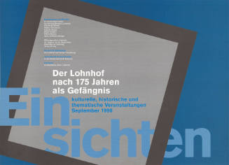 Einsichten, Der Lohnhof nach 175 Jahren als Gefängnis, Kulturwerkstatt Kaserne