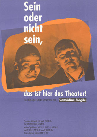 Sein oder nicht sein, das ist hier das Theater! Comödine fragile, Kulturwerkstatt Kaserne