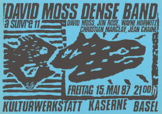 À suivre 11, David Moss Dense Band, Kulturwerkstatt Kaserne Basel