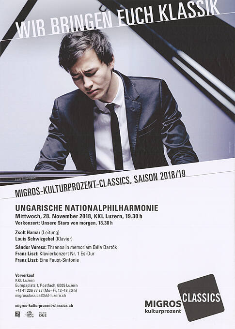 Wir bringen euch Klassik, Migros-Kulturprozent-Classics, Saison 2018/19, Ungarische Nationalphilharmonie, KKL Luzern