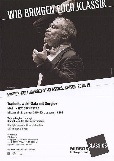 Wir bringen euch Klassik, Migros-Kulturprozent-Classics, Saison 2018/19, Tschaikowski-Gala mit Gergiev, KKL Luzern