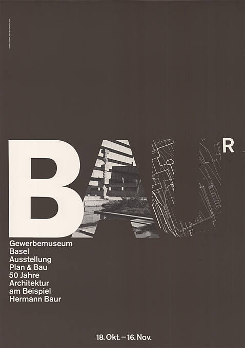 Plan & Bau, 50 Jahre Architektur am Beispiel Hermann Baur, Gewerbemuseum Basel