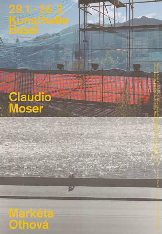 Claudio Moser, Markéta Othová, Kunsthalle Basel