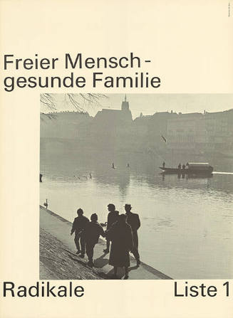 Freier Mensch - gesunde Familie, Radikale, Liste 1