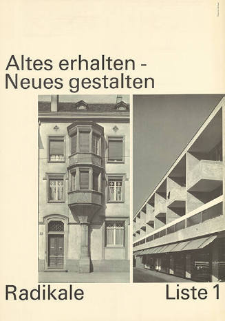 Altes erhalten - Neues gestalten, Radikale, Liste 1