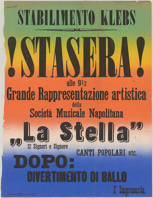 Stabilimento Klebs, !Stasera! alle 9½, Grande Rappresentazione artistica della Società Musicale Napolitana „La Stella“