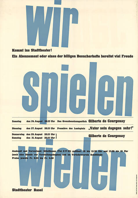 Wir spielen wieder, Kommt ins Stadttheater! Ein Abonnement oder eines der billigen Besucherhefte bereiten viel Freude, Gilberte de Courgenay, „Vater sein dagegen sehr!“ Stadttheater Basel