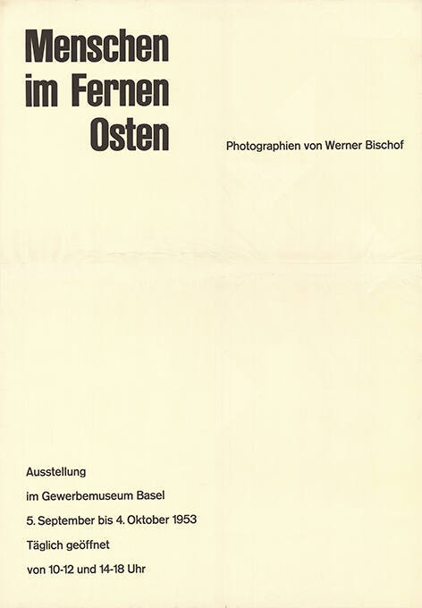 Menschen im Fernen Osten, Photographien von Werner Bischof, Gewerbemuseum Basel