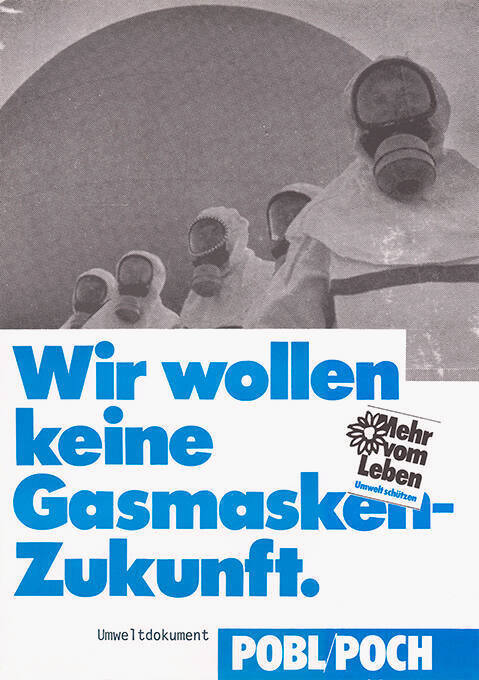 Wir wollen keine Gasmasken-Zukunft, POBL/POCH