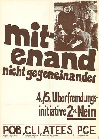 mitenand, nicht gegeneinander, 4./5. Überfremdungsinitiative 2×Nein, POB, CLI, ATEES, PCE