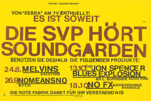 Es ist soweit, Die SVP hört Soundgarden [...], Melvins, Nomeansno, Jon Spencer Blues Explosion, NOFX, Rote Fabrik