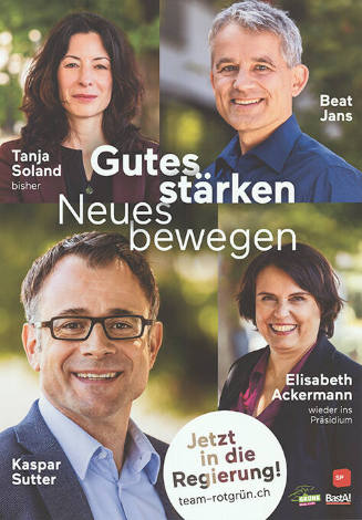 Gutes stärken, Neues bewegen, Jetzt in die Regierung! Tanja Soland, Beat Jans, Kaspar Sutter, Elisabeth Ackermann