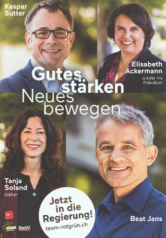 Gutes stärken, Neues bewegen, Jetzt in die Regierung! Tanja Soland, Beat Jans, Kaspar Sutter, Elisabeth Ackermann