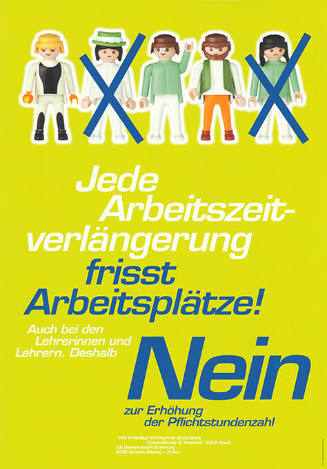 Jede Arbeitszeitverlängerung frisst Arbeitsplätze! Auch bei den Lehrerinnen und Lehrern. Deshalb Nein zur Erhöhung der Pflichtstundenzahl