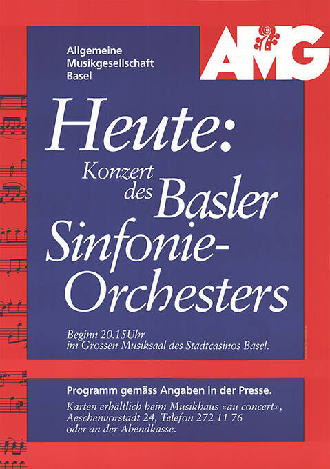 AMG, Heute: Konzert des Basler Sinfonie-Orchesters, Stadtcasino Basel