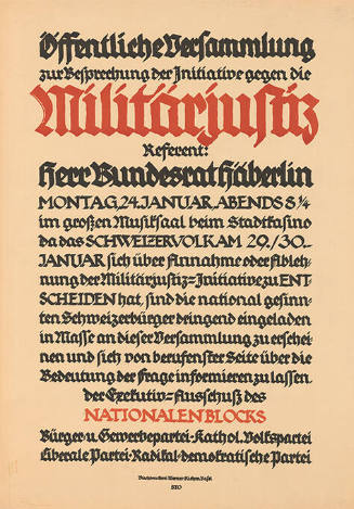 Öffentliche Versammlung zur Besprechung der Initiative gegen die Militärjustiz, Referent: Herr Bundesrat Häberlin, Nationalenblocks, Bürger u. Gewerbepartei, Kathol. Volkspartei, Liberale Partei, Radikal-Demokratische Partei