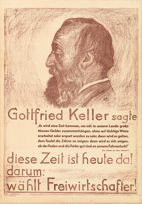 Gottfried Keller sagte […] diese Zeit ist heute da! Darum: Wählt Freiwirtschafter!