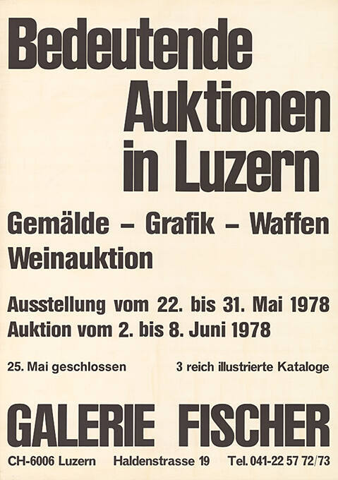 Bedeutende Auktionen in Luzern. Gemälde - Grafik - Waffen - Weinauktion, Galerie Fischer